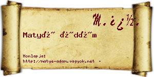 Matyé Ádám névjegykártya